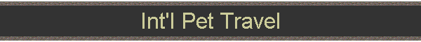 Int'l Pet Travel
